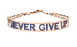 Only You Never Give Up Bracelet